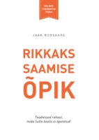 Rikkaks saamise õpik III