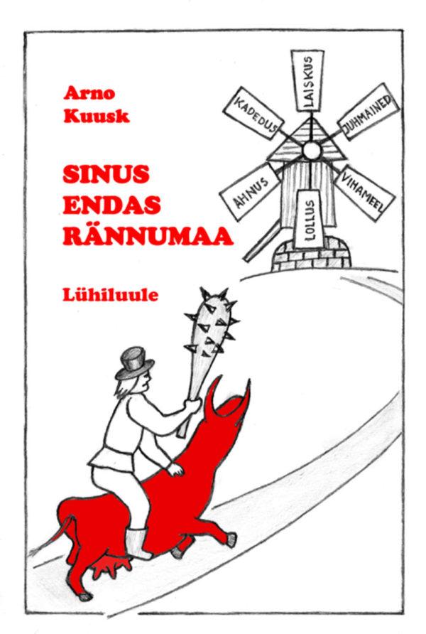 Sinus endas rännumaa. Lühiluule