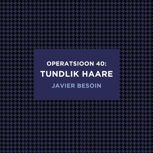 Operatsioon 40: tundlik haare