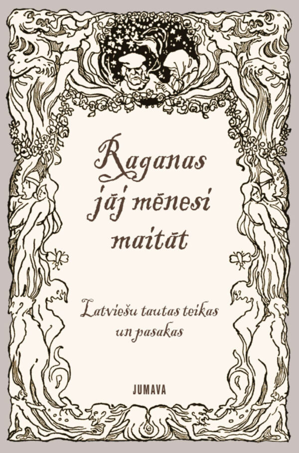 Raganas jāj mēnesi maitāt