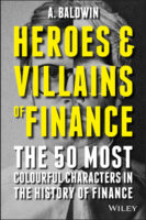 Heroes and Villains of Finance