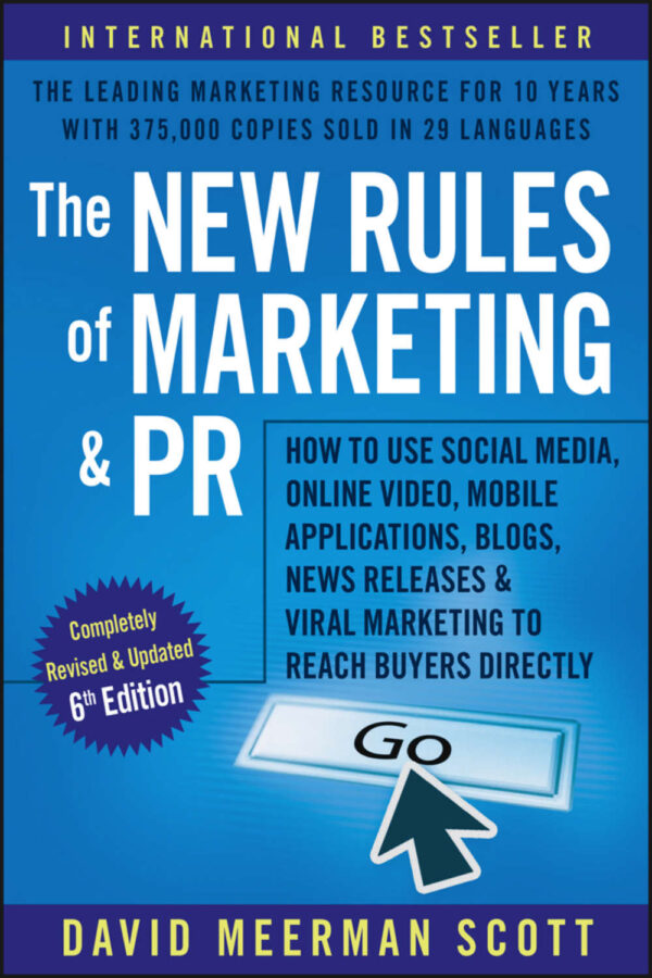 The New Rules of Marketing and PR