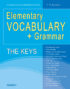 Elementary Vocabulary + Grammar. The Keys
