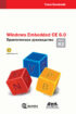 Windows Embedded CE 6.0 R2. Практическое руководство