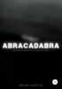 Abracadabra. Программа